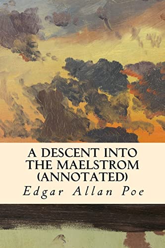 A Descent into the Maelstrom (annotated)